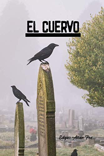 El Cuervo (Spanish Edition): Poema Narrativo de Edgar Allan Poe von Independently published